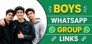 Boys WhatsApp Group Links