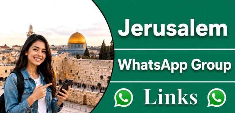 Jerusalem WhatsApp Group Links