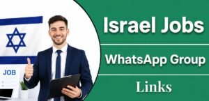 Israel Jobs WhatsApp Group Links