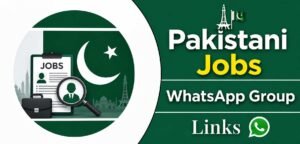 Pakistani Jobs WhatsApp Group Links